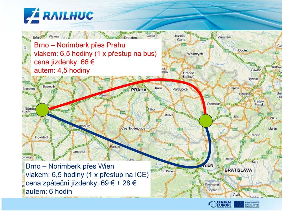 Brno Norimberk přes Wien vlakem: 6,5 hodiny (1 x
