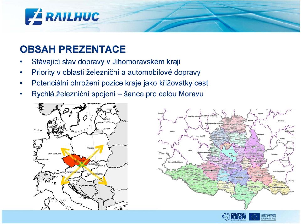 automobilové dopravy Potenciální ohrožení pozice kraje