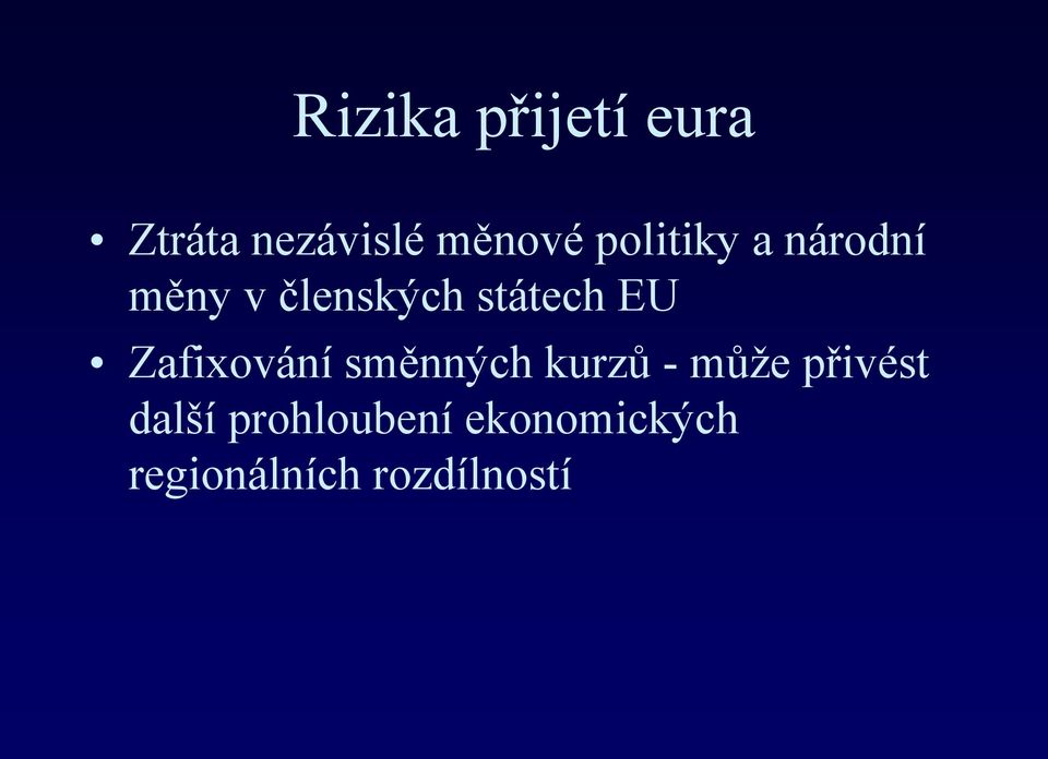 Zafixování směnných kurzů - může přivést další