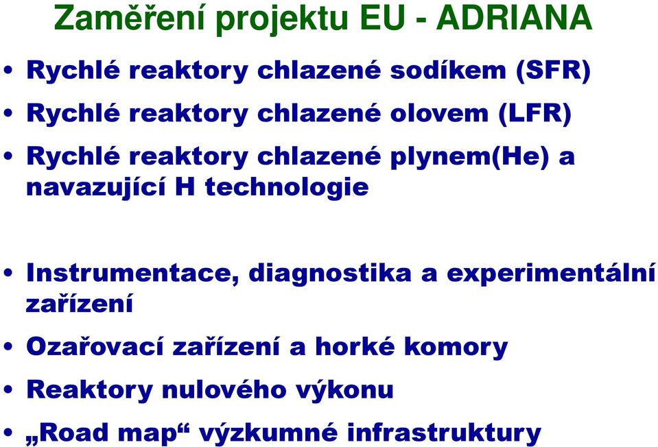 navazující H technologie Instrumentace, diagnostika a experimentální zařízení