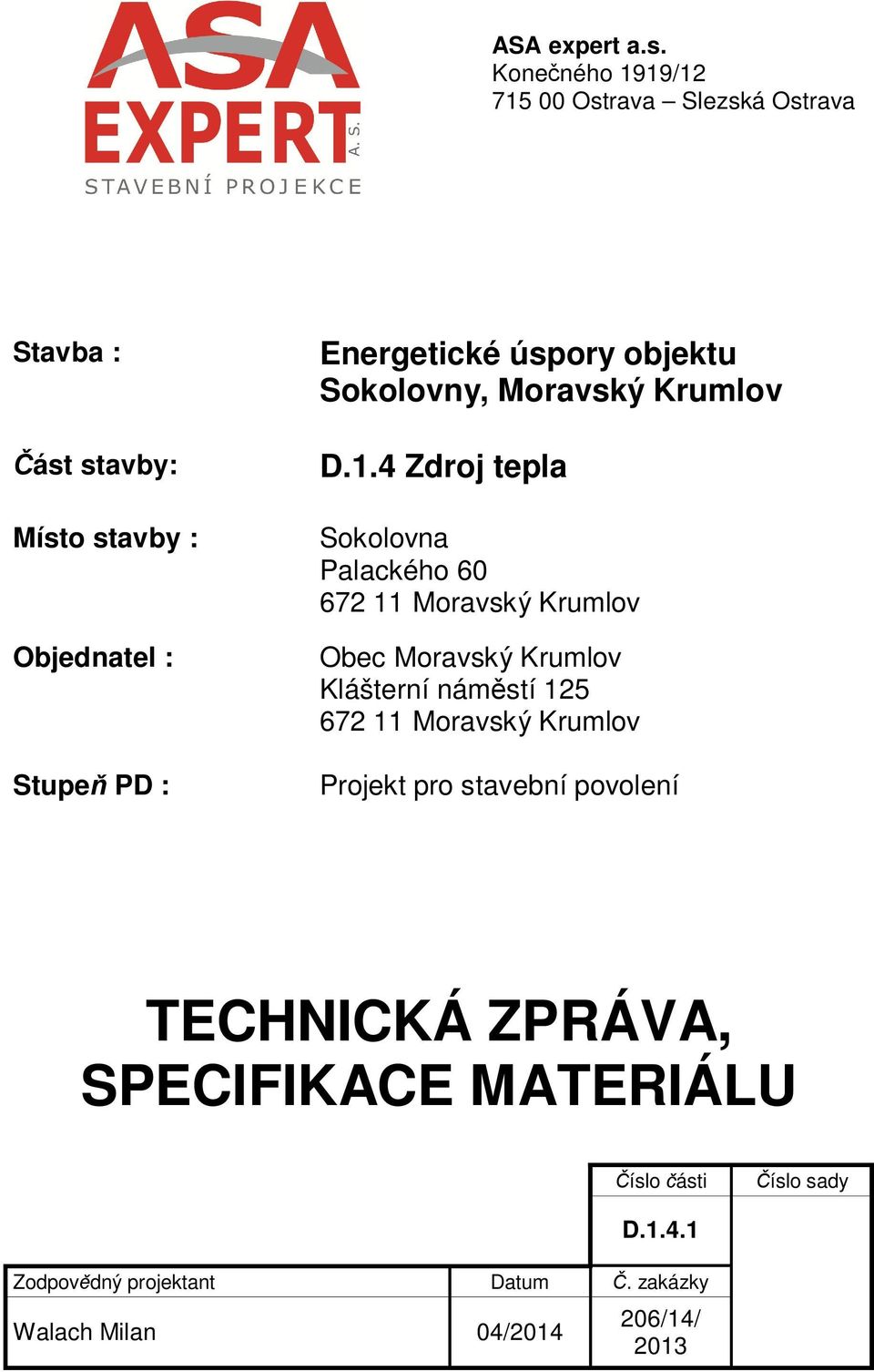 úspory objektu Sokolovny, Moravský Krumlov D.1.
