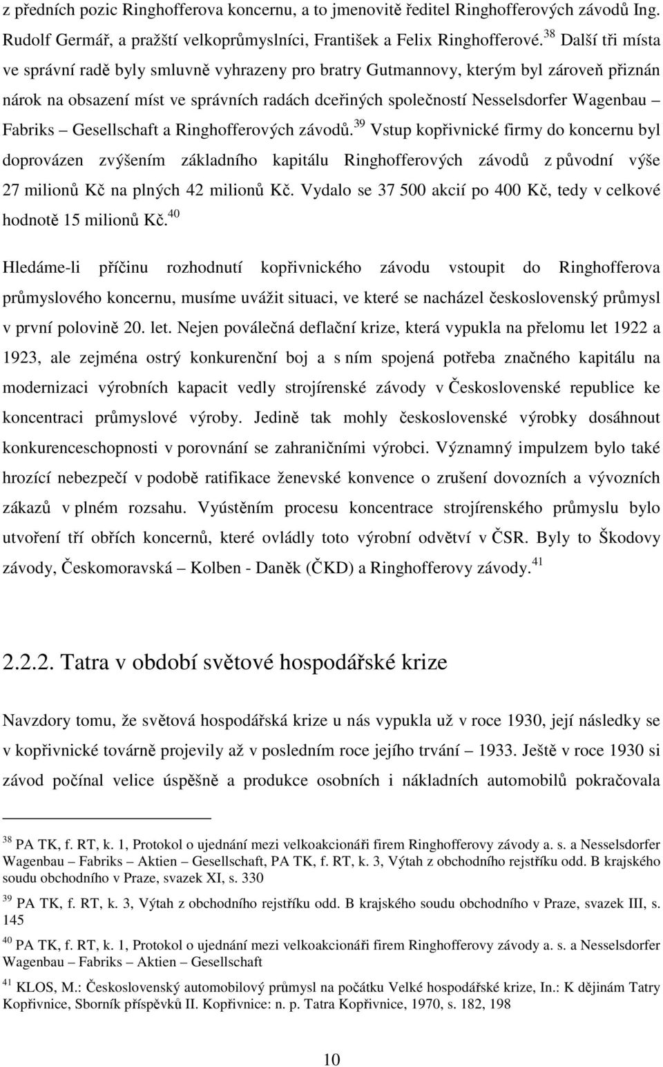 Fabriks Gesellschaft a Ringhofferových závodů.