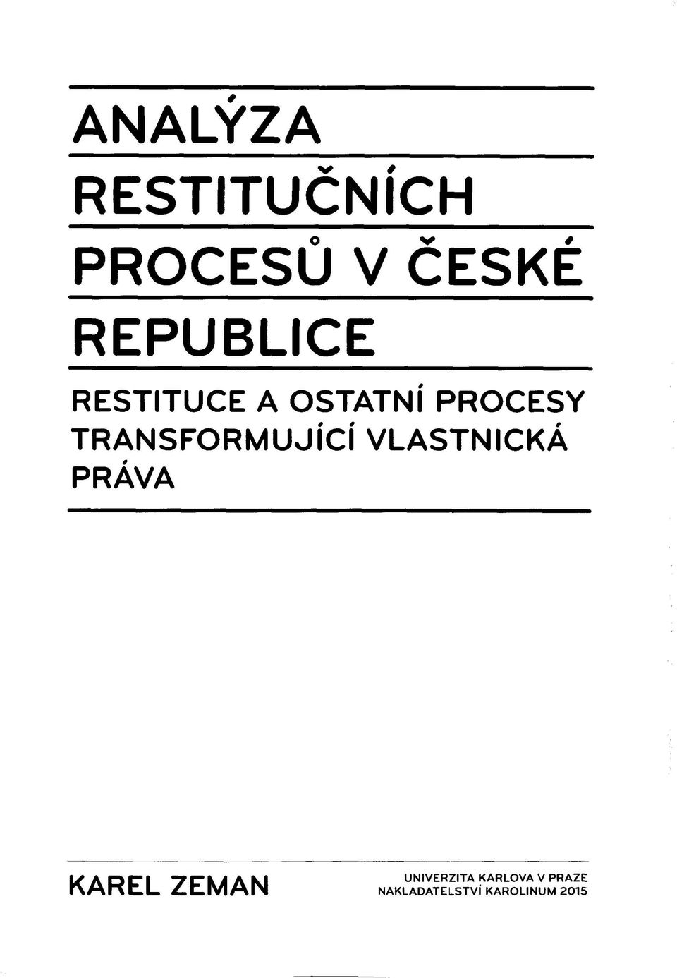 TRANSFORMUJICI VLASTNICKÄ PRÄVA KAREL ZEMAN