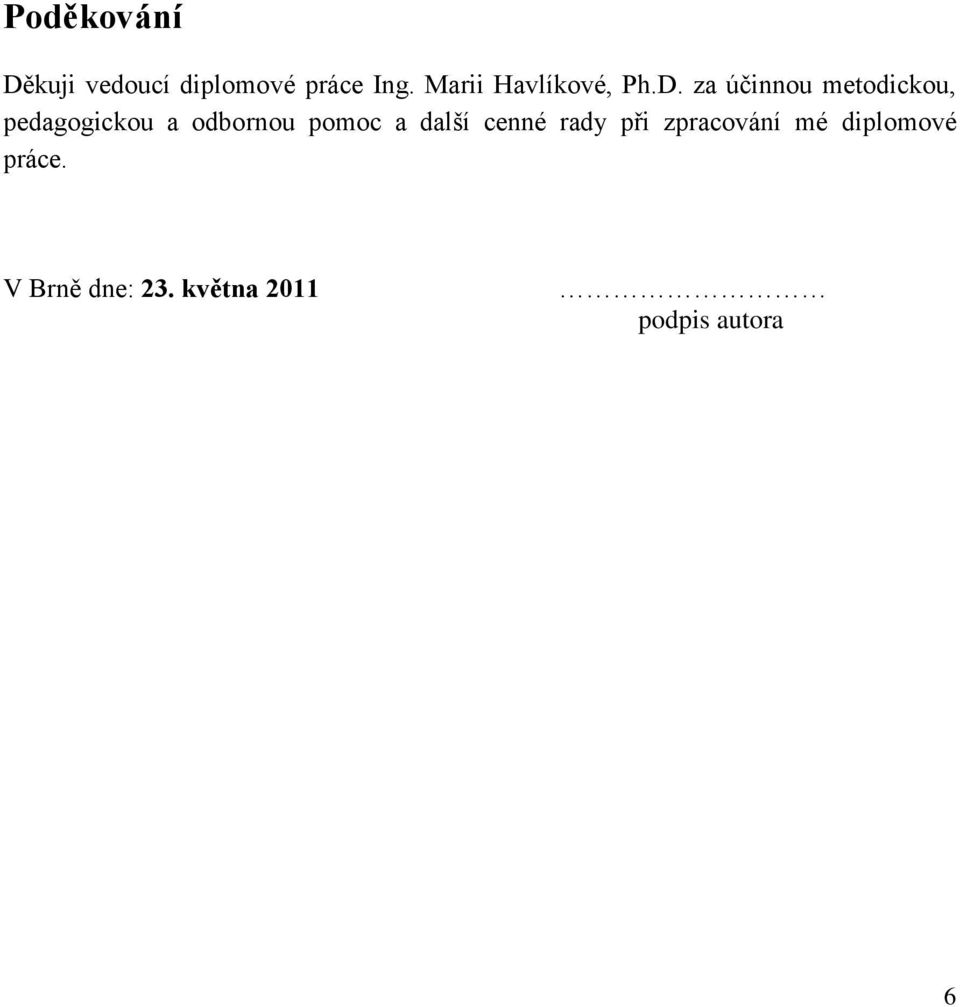 za účinnou metodickou, pedagogickou a odbornou pomoc a