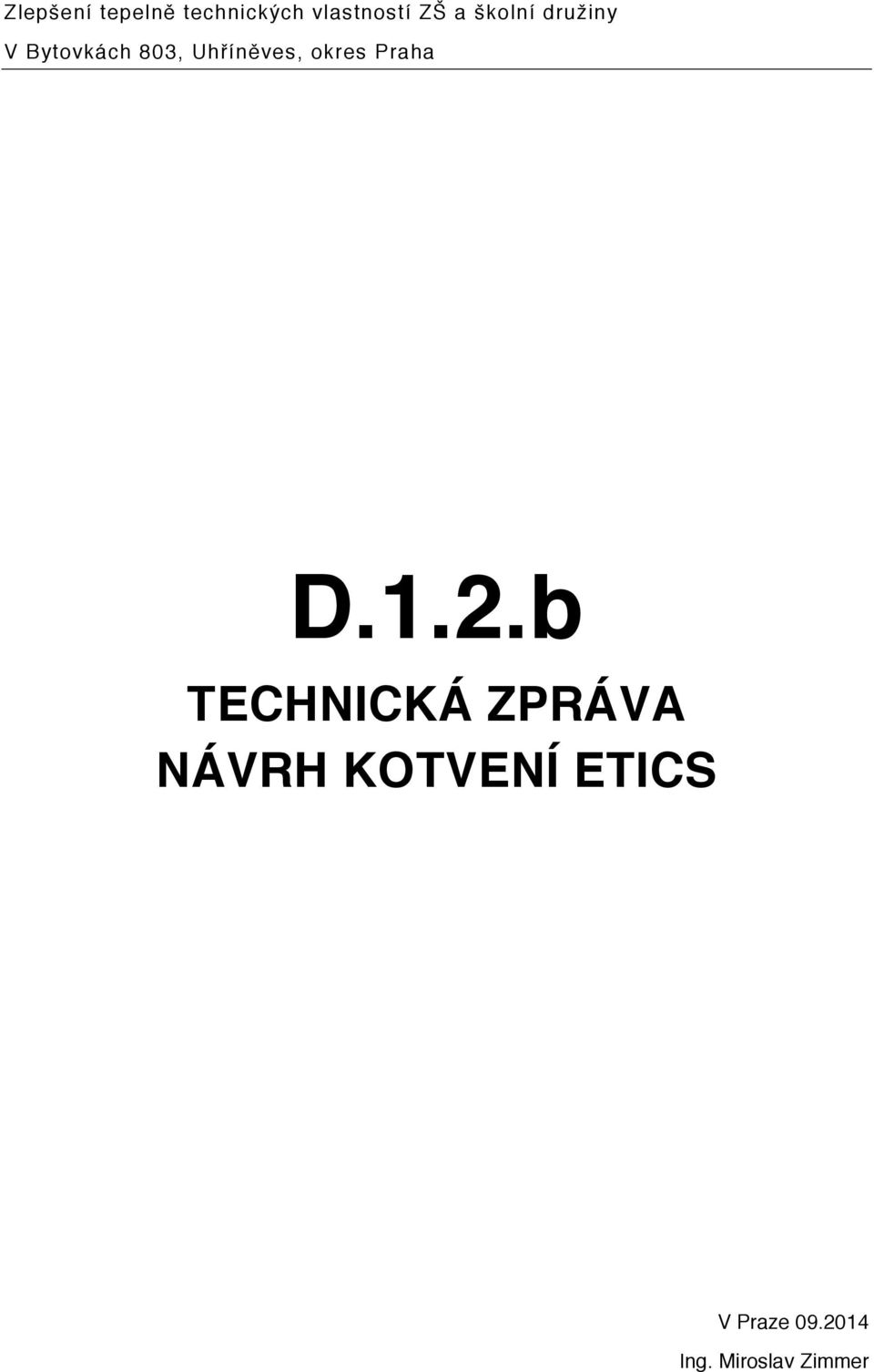 okres Praha D.1.2.