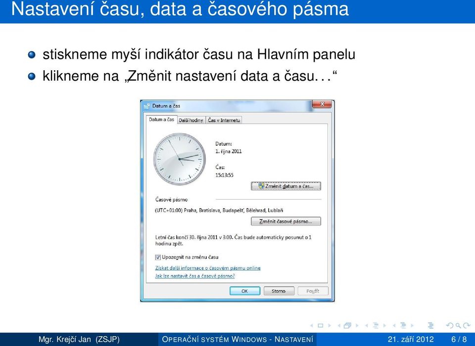 Změnit nastavení data a času... Mgr.