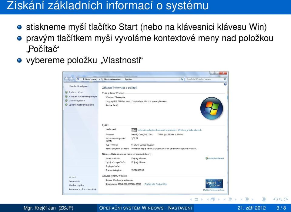 kontextové meny nad položkou Počítač vybereme položku Vlastnosti Mgr.