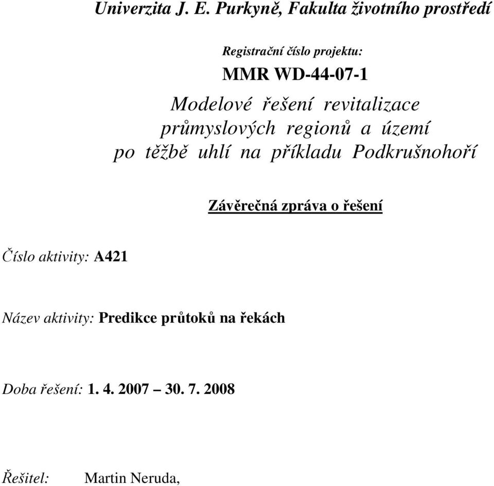 Modelové řešení revitalizace průmyslových regionů a území po těžbě uhlí na příkladu