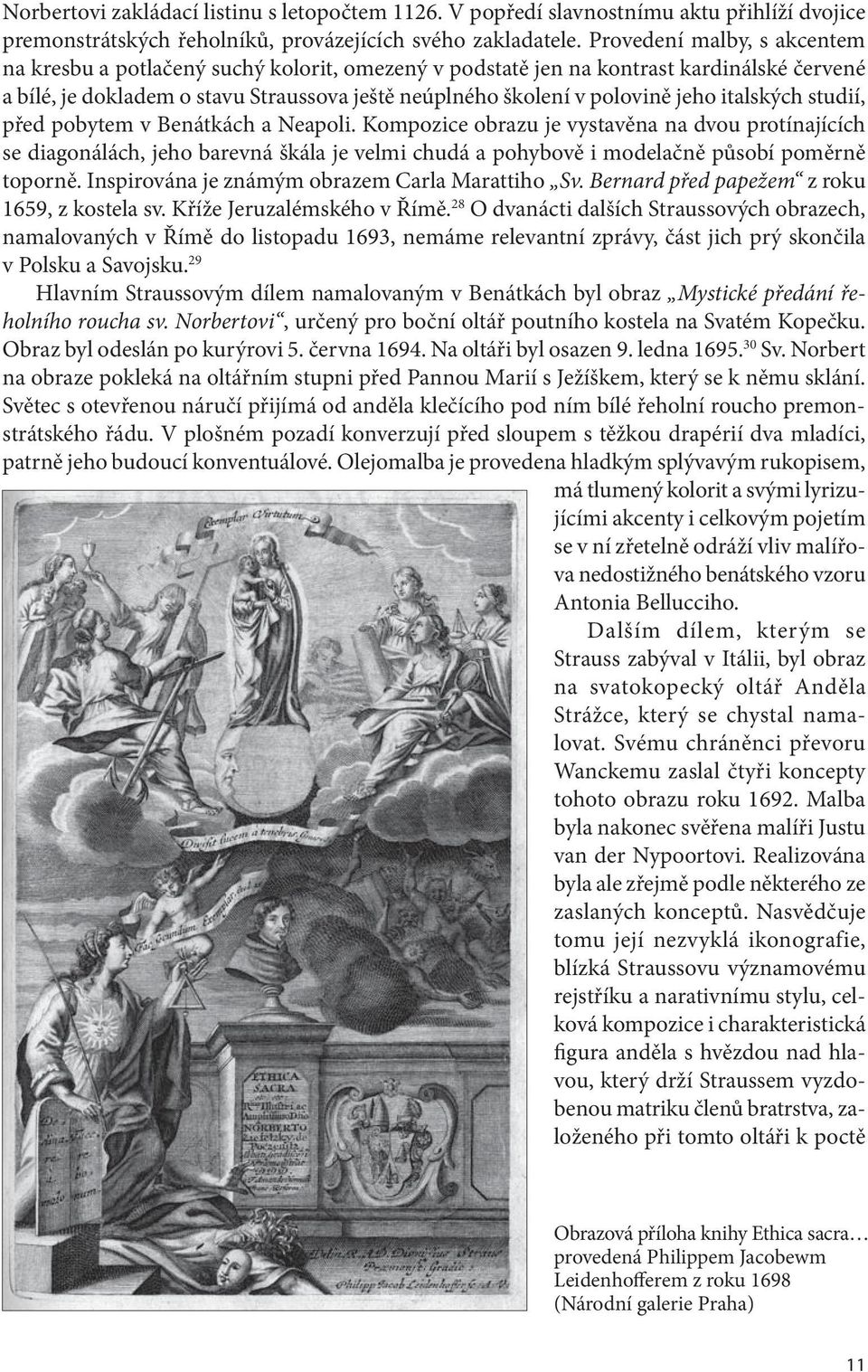 italských studií, před pobytem v Benátkách a Neapoli.