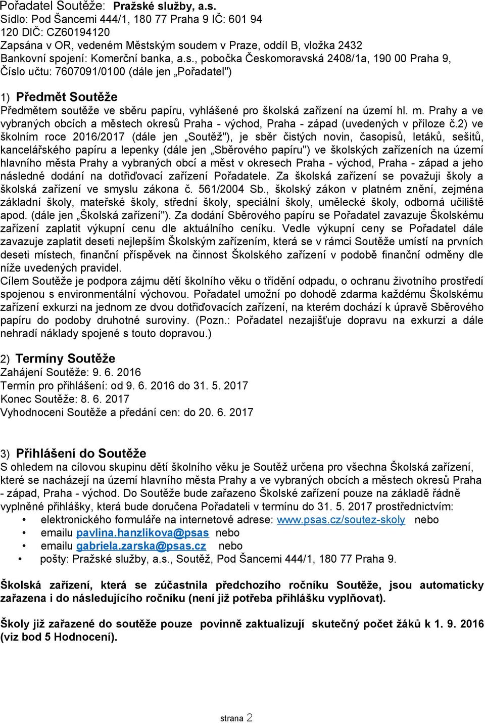 m. Prahy a ve vybraných obcích a městech okresů Praha - východ, Praha - západ (uvedených v příloze č.