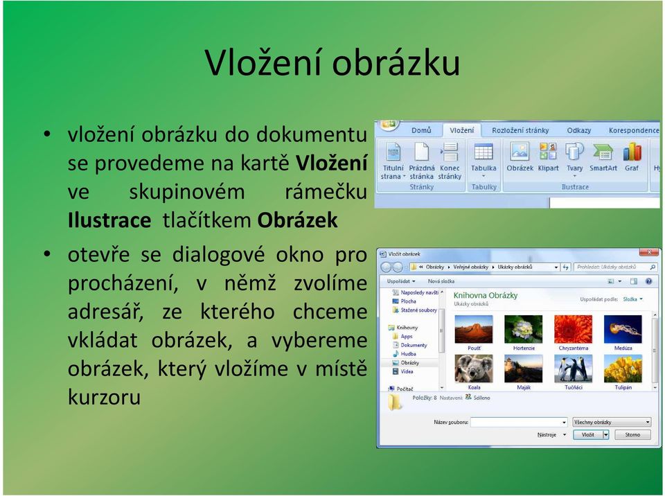 dialogové okno pro procházení, v němž zvolíme adresář, ze kterého