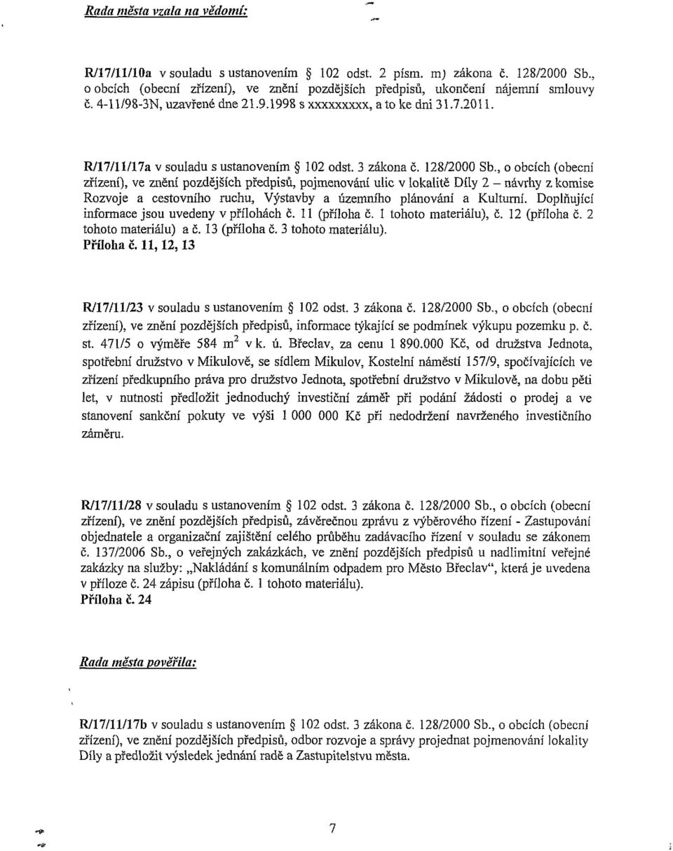 , o obcích (obecní zřízení), ve znění pozdějších předpisů, pojmenování ulic v lokalitě Díly 2 - návrhy z komise Rozvoje a cestovního ruchu, Výstavby a územního plánování a Kulturní.