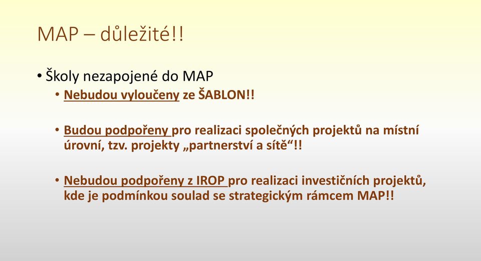 tzv. projekty partnerství a sítě!