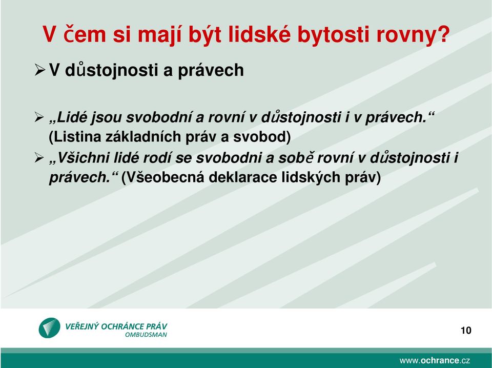 i v právech.