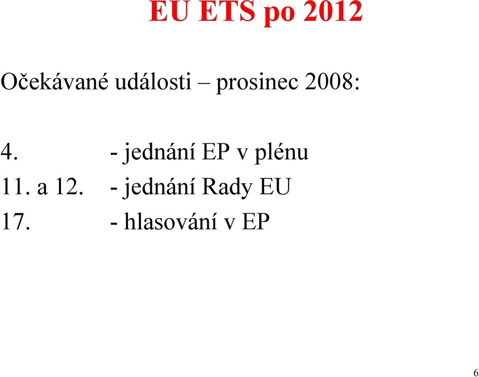 - jednání EP v plénu 11. a 12.