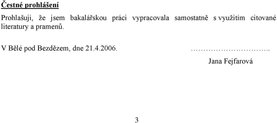 využitím citované literatury a pramenů.