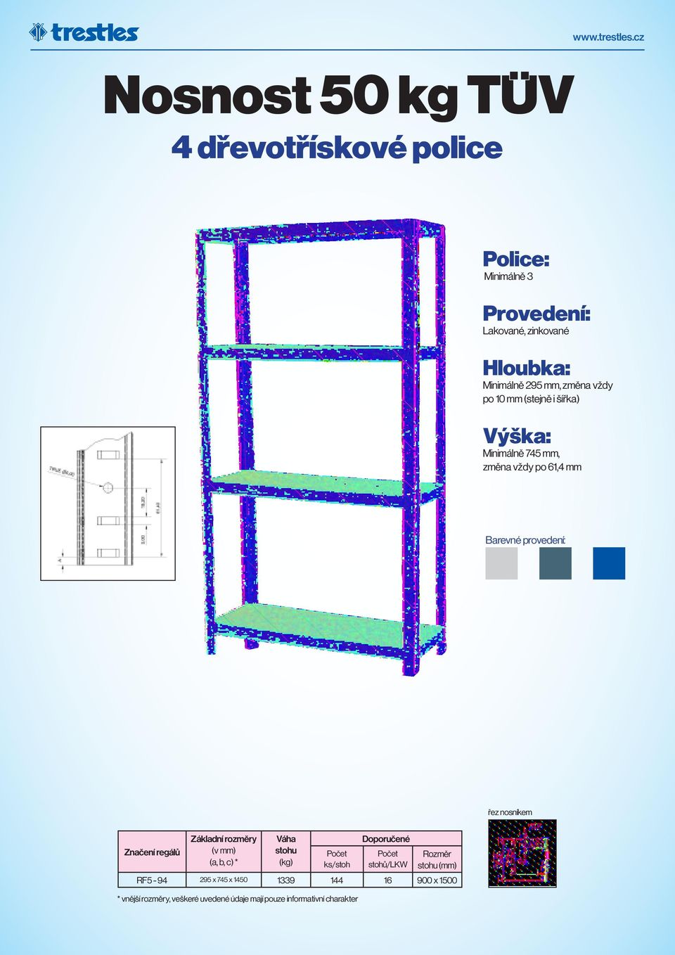 vždy po 61,4 mm Barevné provedení: řez nosníkem stohu ks/stoh * vnější rozměry, veškeré uvedené