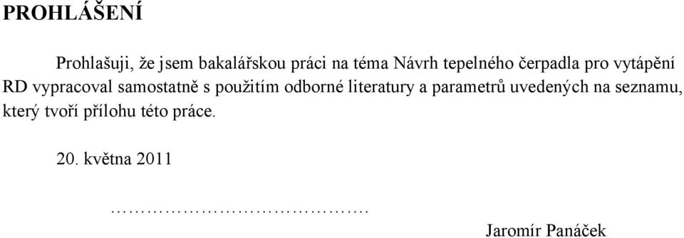 samostatně s pouţitím odborné literatury a parametrů