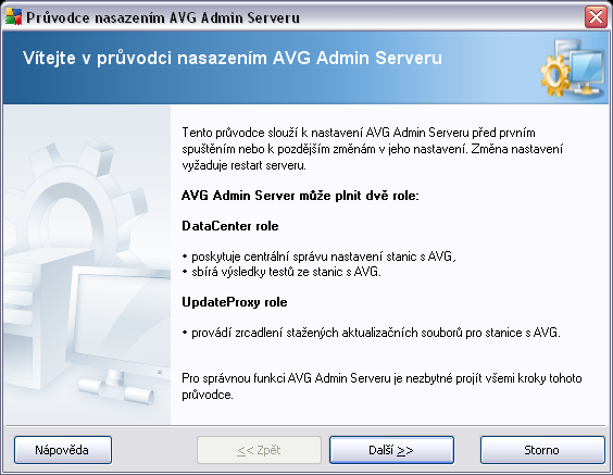 3. Průvodce nasazením AVG Admin Serveru Průvodce nasazením AVG Admin Serveru je spuštěn automaticky po instalaci AVG Anti-Virus Business Edice.