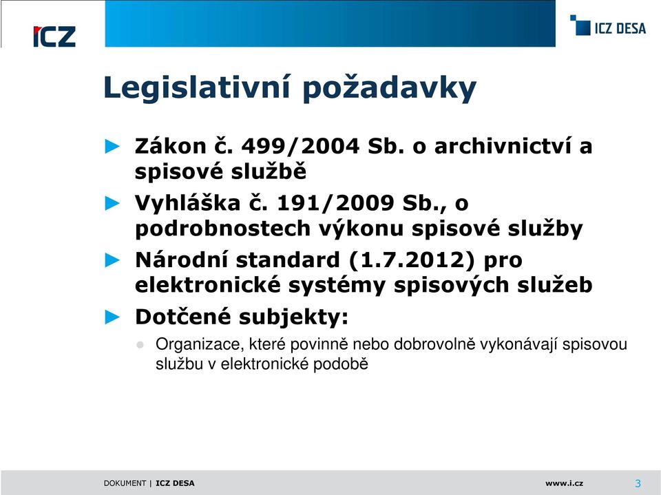 , o podrobnostech výkonu spisové služby Národní standard (1.7.