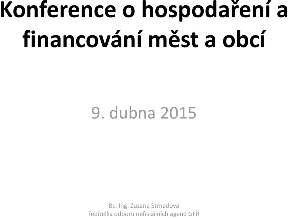 dubna 2015 Bc. Ing.