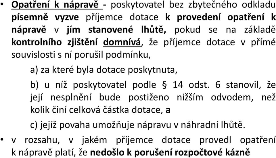 níž poskytovatel podle 14 odst.