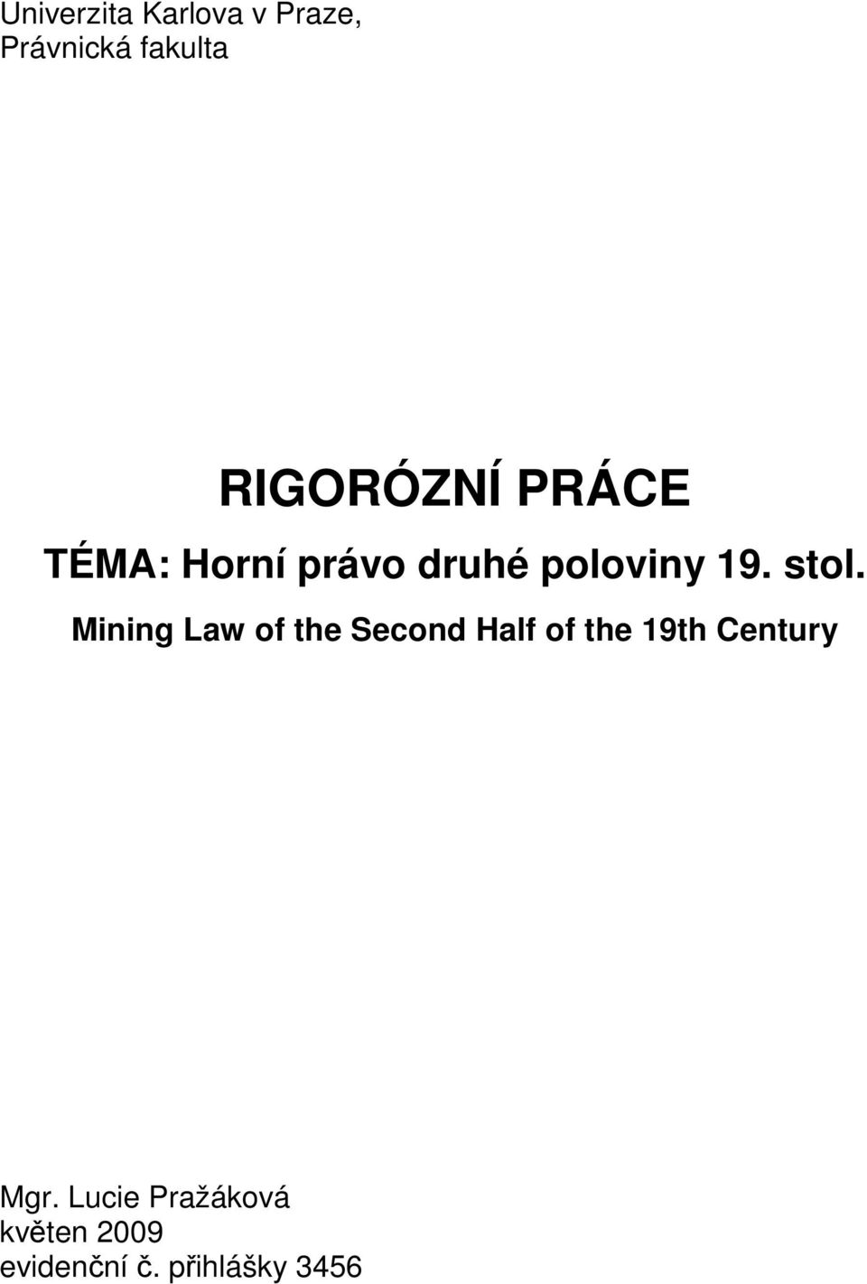 stol. Mining Law of the Second Half of the 19th