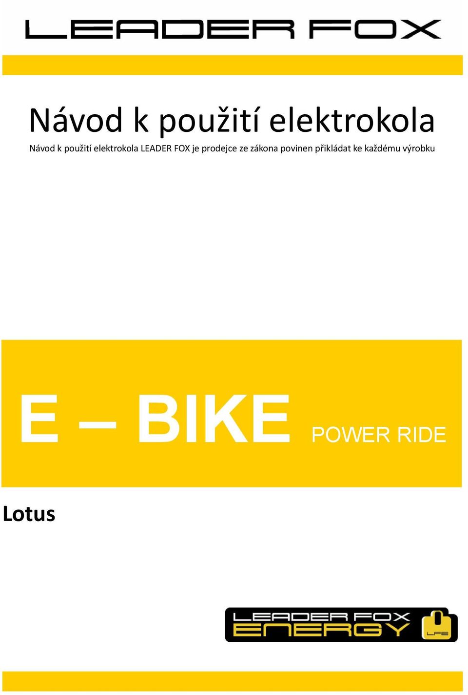 prodejce ze zákona povinen přikládat