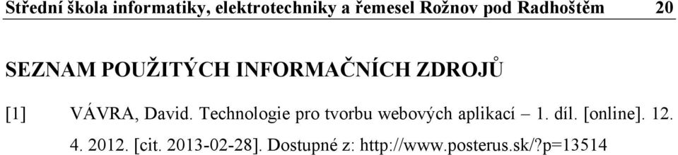 Technologie pro tvorbu webových aplikací 1. díl. [online]. 12. 4.