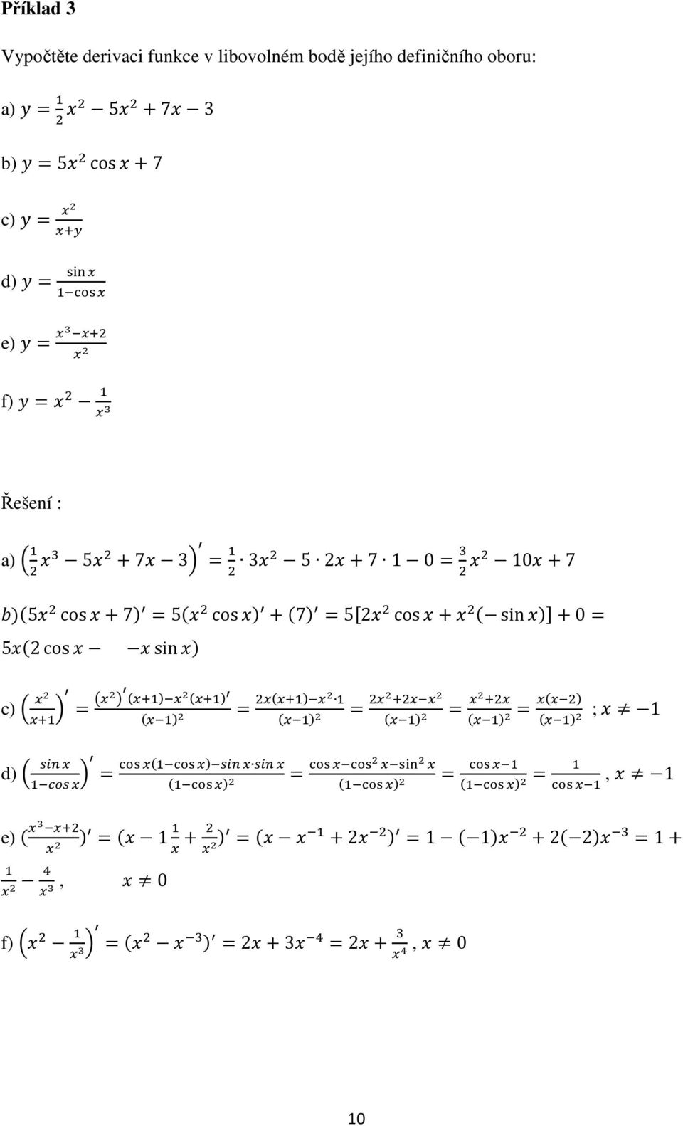 f) Řešení : a) 5 73 35 27 10 107 5 cos7 5 cos 7 52 cos