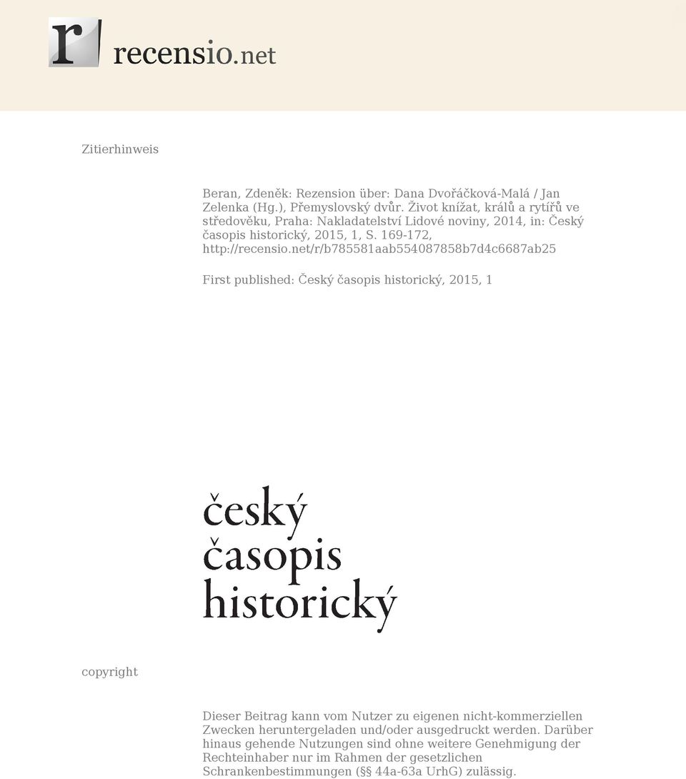 net/r/b785581aab554087858b7d4c6687ab25 First published: Český časopis historický, 2015, 1 copyright Dieser Beitrag kann vom Nutzer zu eigenen