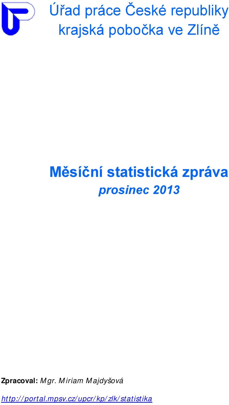 prosinec 2013 Zpracoval: Mgr.