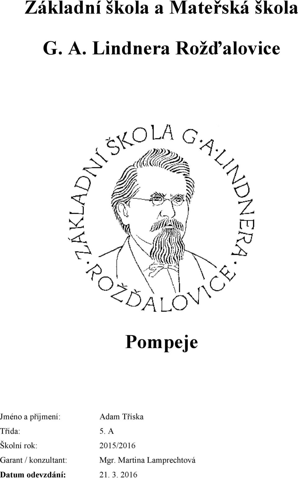 Tříska Třída: 5.