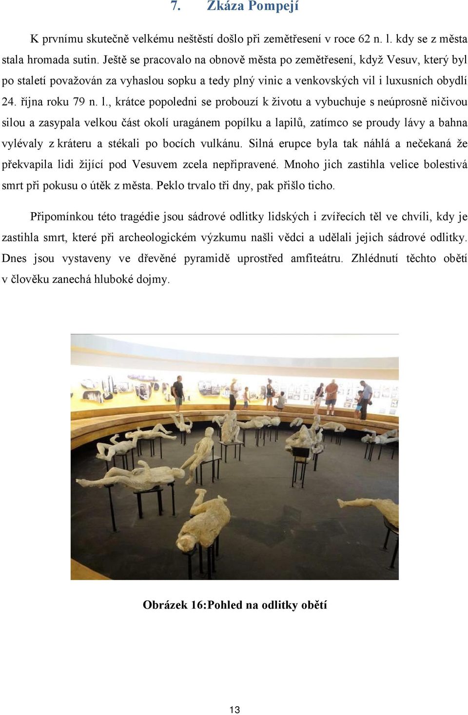 xusních obydlí 24. října roku 79 n. l.