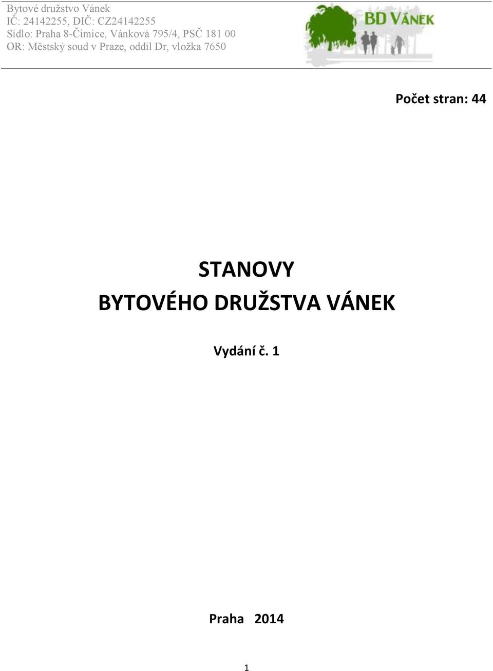 Městský soud v Praze, oddíl Dr, vložka 7650 Počet