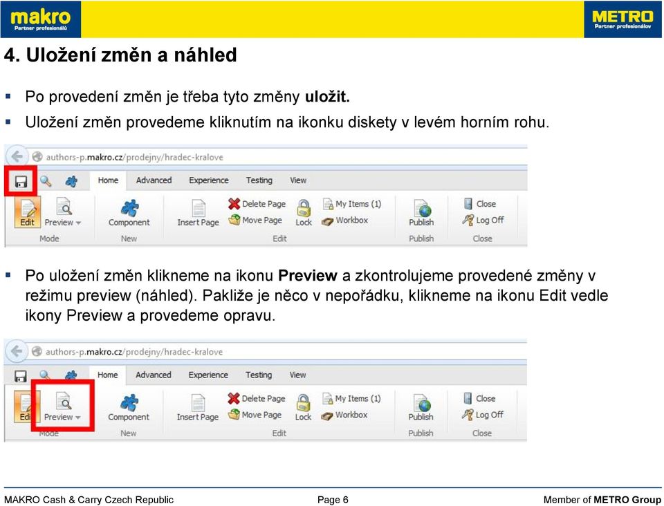 Po uložení změn klikneme na ikonu Preview a zkontrolujeme provedené změny v režimu preview