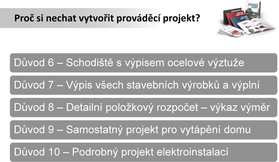 stavebních výrobků a výplní Důvod 8 Detailní položkový rozpočet