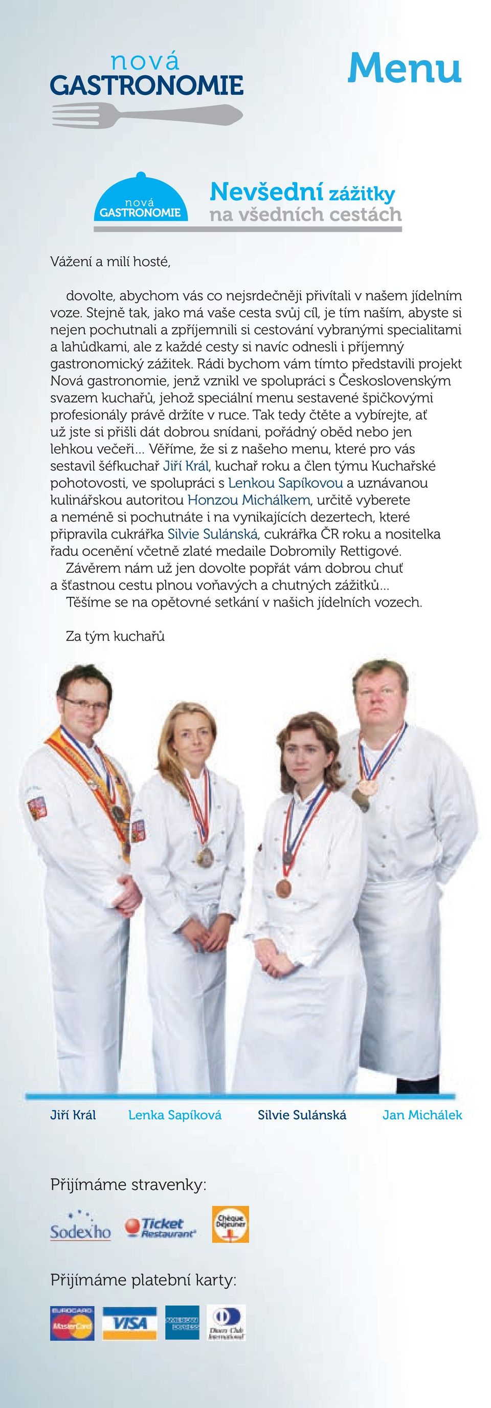 gastronomický zážitek.