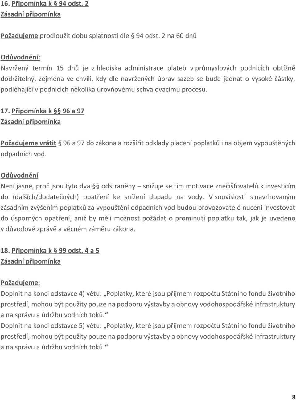 podléhající v podnicích několika úrovňovému schvalovacímu procesu. 17.