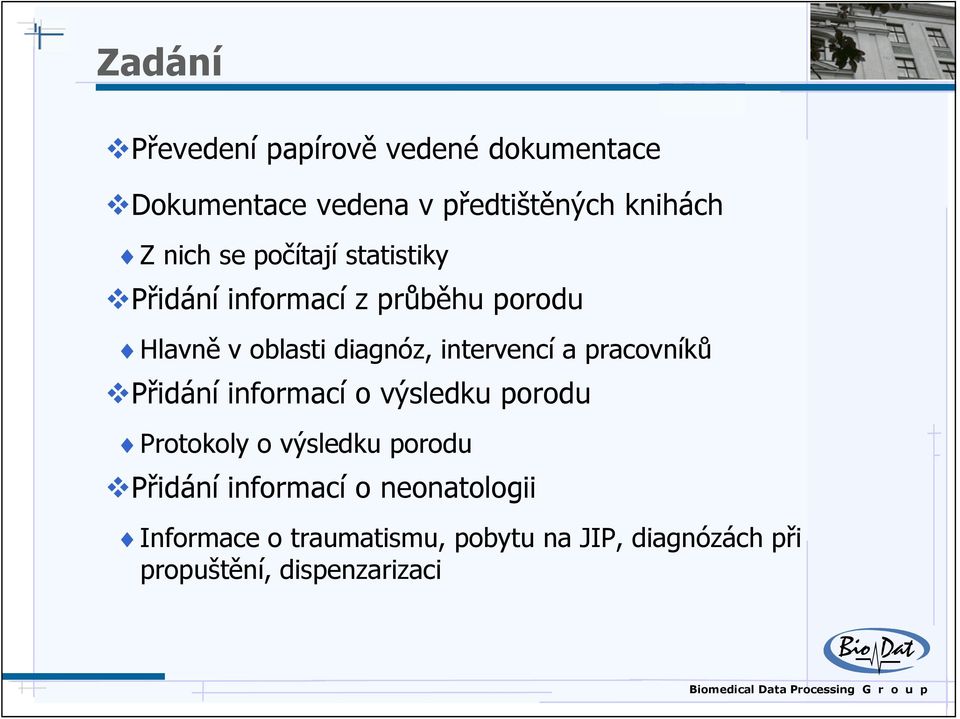 a pracovníků Přidání informací o výsledku porodu Protokoly o výsledku porodu Přidání informací