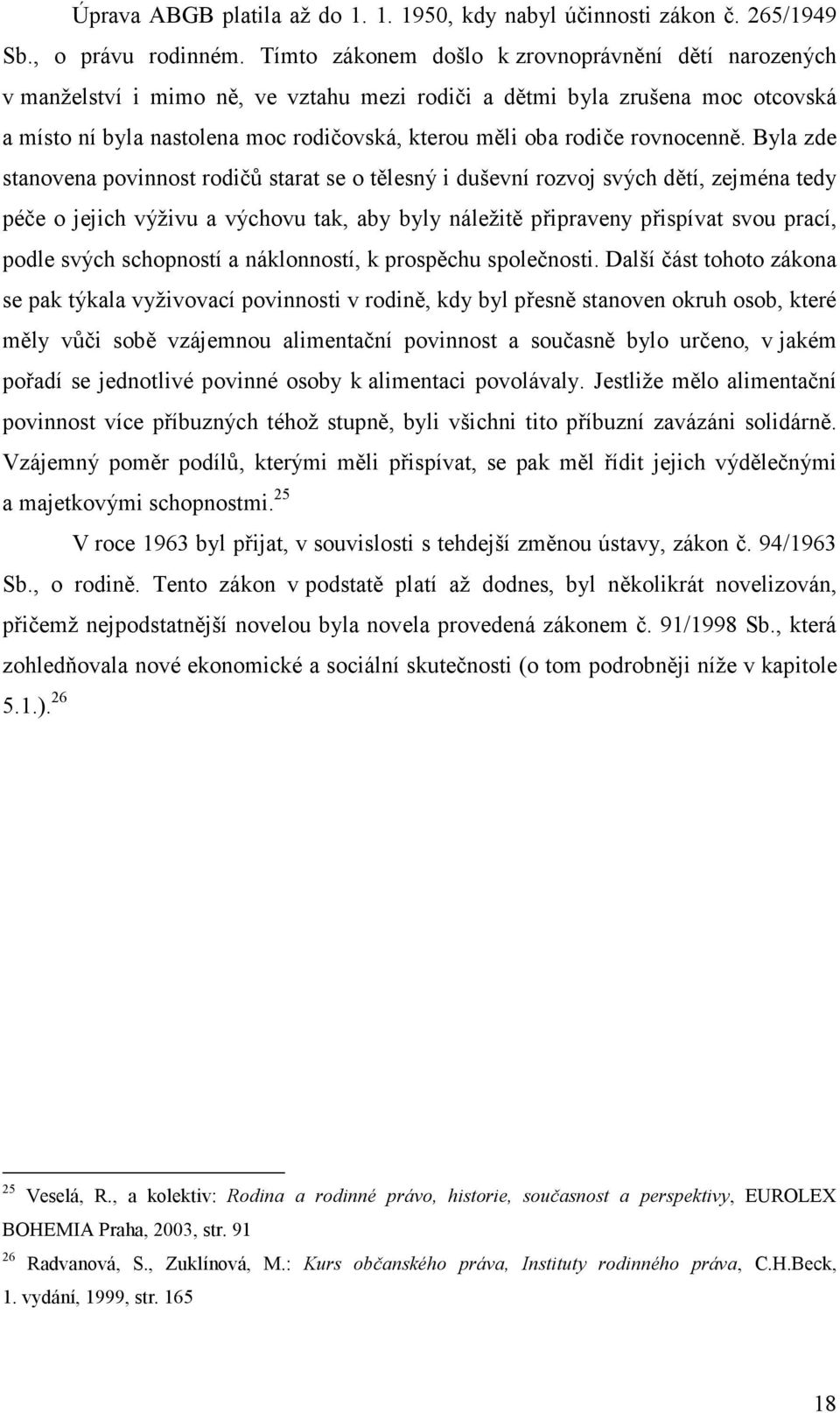 rovnocenně.