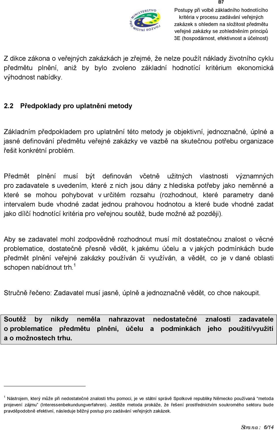 organizace řešit konkrétní problém.