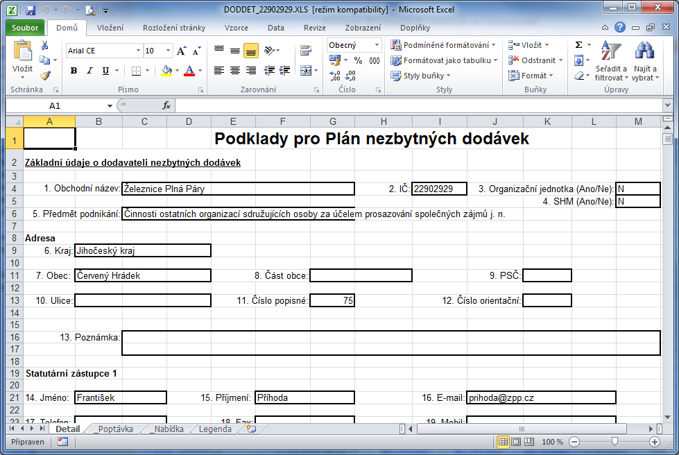 DODDET Podklady pro plán nezbytných dodávek Tato sestava se vytvoří v přehledu dodavatelů ND, v návrhu dodavatelů ND nebo v detailu dodavatele ND odkazem Tisk dat dodavatele.