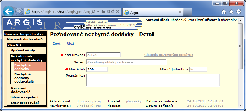 9.2.4 Nezbytné dodávky detail Po vyplnění stránky Požadované nezbytné dodávky Nový a jejím uložení se zobrazí stránka Požadované nezbytné dodávky Detail.