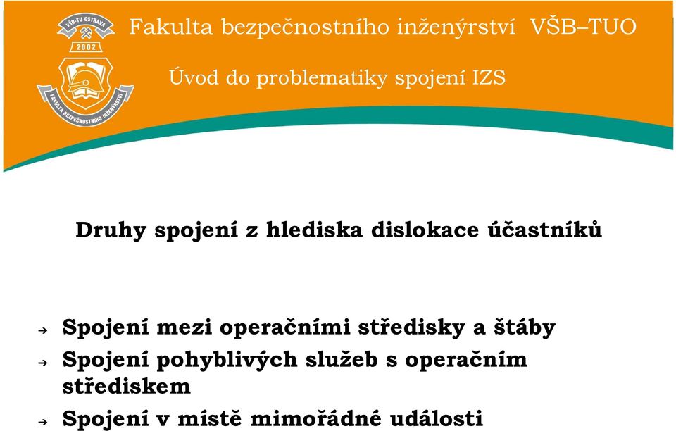 Spojení složek IZS v liniových a. Ing. Jan Čapek - PDF Stažení zdarma