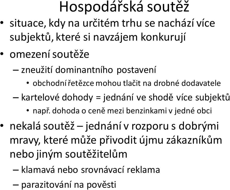 jednání ve shodě více subjektů např.