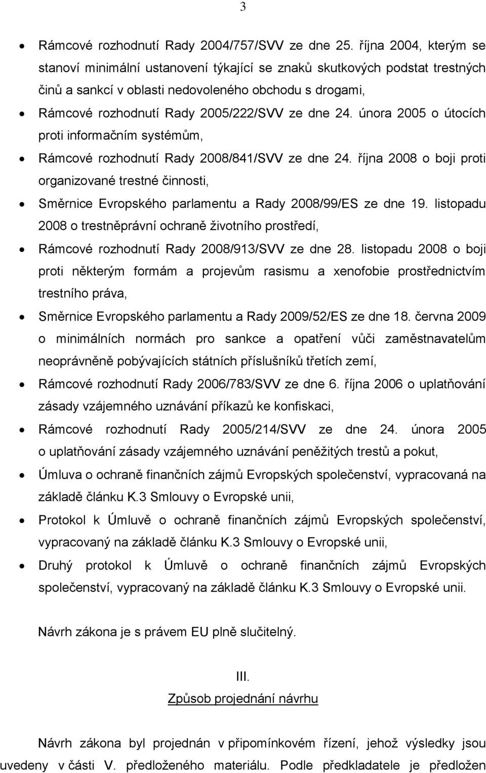 24. února 2005 o útocích proti informačním systémům, Rámcové rozhodnutí Rady 2008/841/SVV ze dne 24.