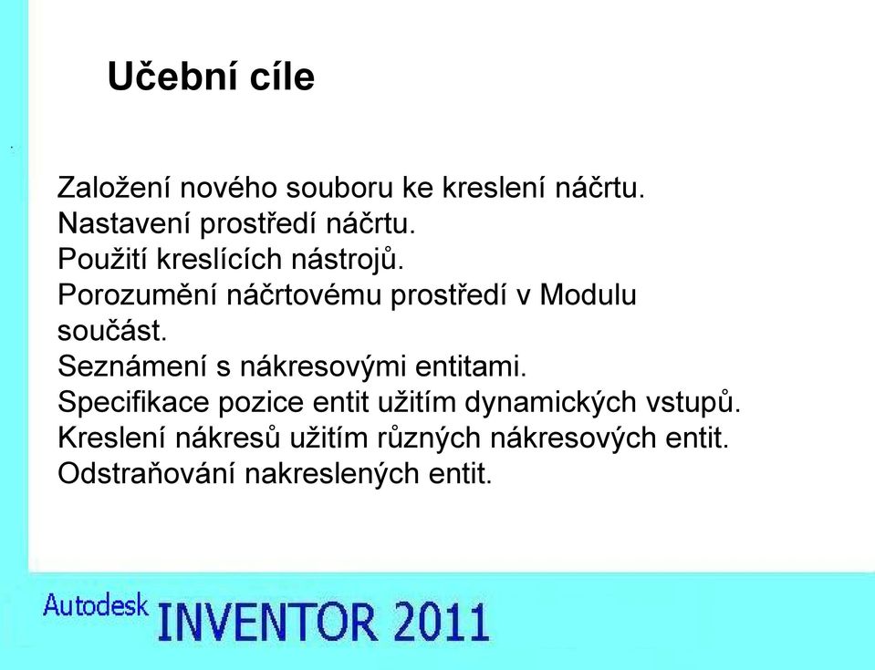 Seznámení s nákresovými entitami.
