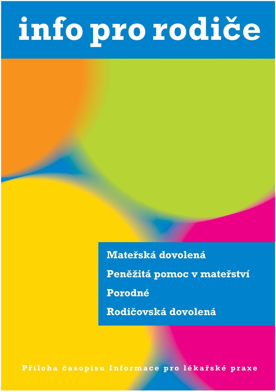 Rodiãovská dovolená P fi í l o h a ã a s o