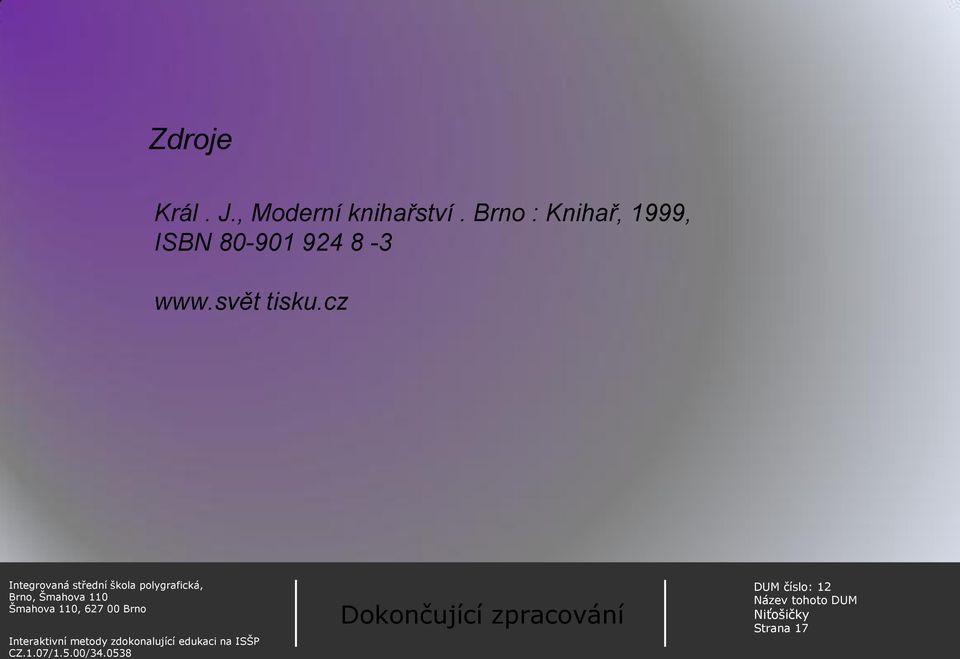 Brno : Knihař, 1999, ISBN
